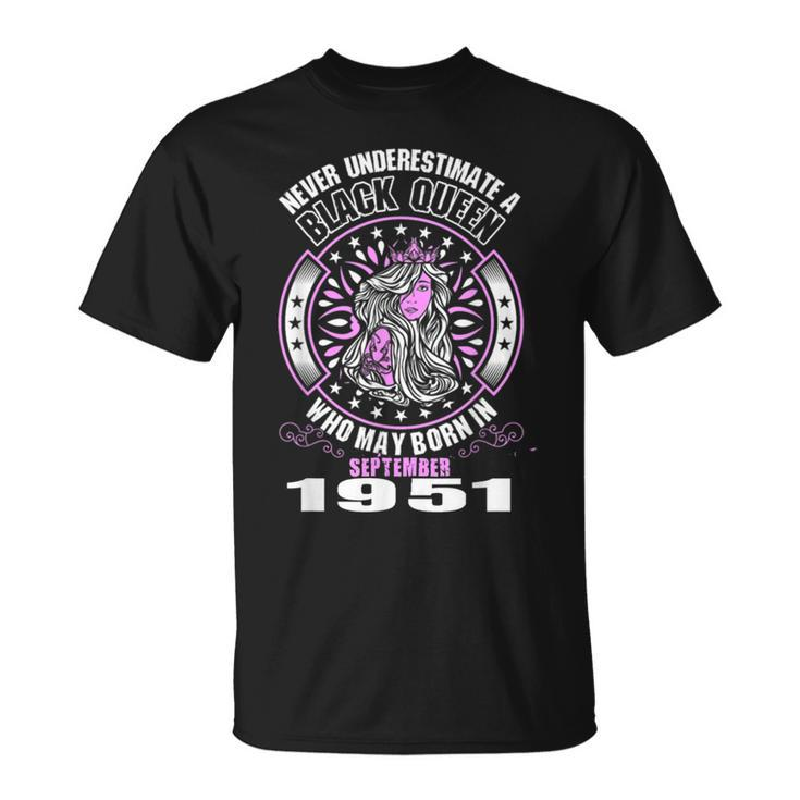 Never Underestimate A Black Queen Born In September 1951 Black Queen Funny Gifts Unisex T-Shirt