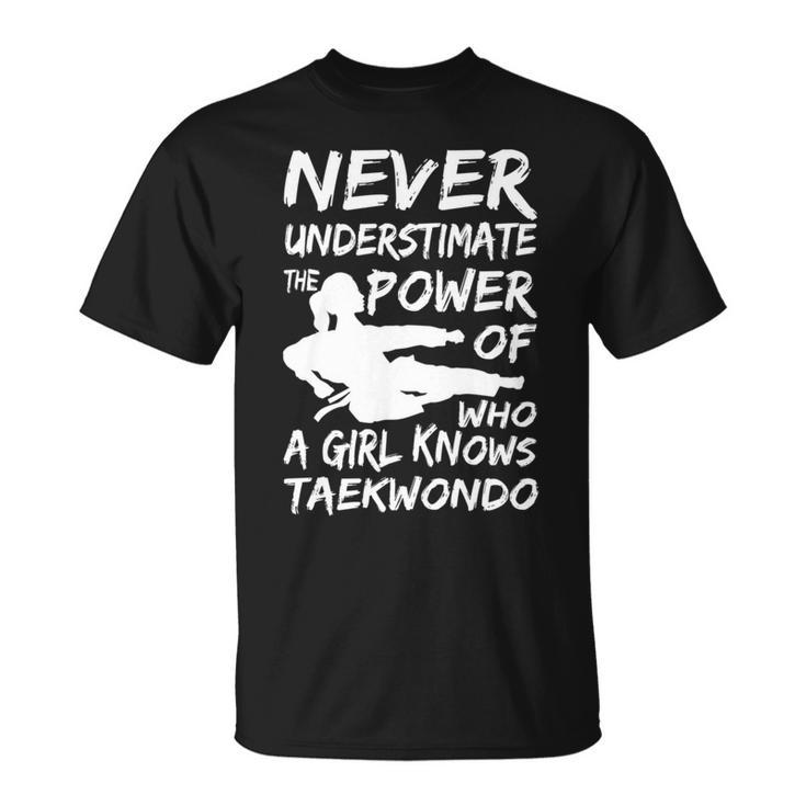 Never Underestimate A Girl Who Knows Taekwondo Funny Gift Unisex T-Shirt