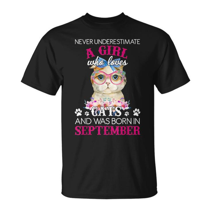 Never Underestimate A Girl Who Love Cat Born In September Unisex T-Shirt