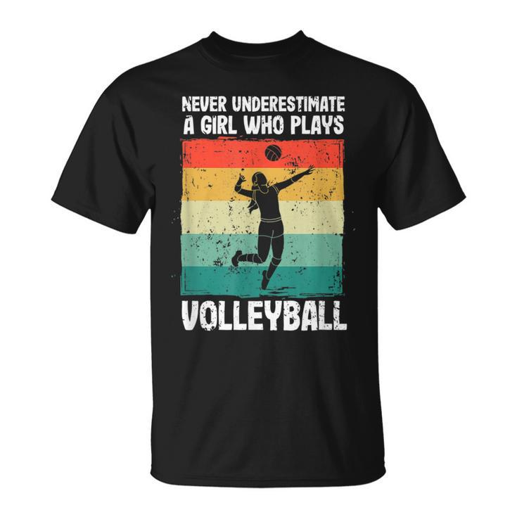 Never Underestimate A Girl Who Plays Volleyball Player Girls Unisex T-Shirt