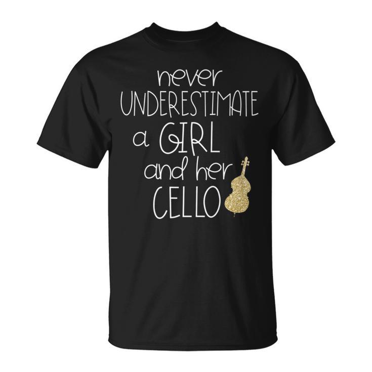 Never Underestimate A Girl With A Cello T  Cello Gift Unisex T-Shirt