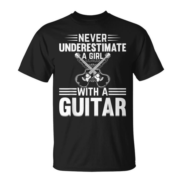 Never Underestimate A Girl With A Guitar Player Girl Unisex T-Shirt