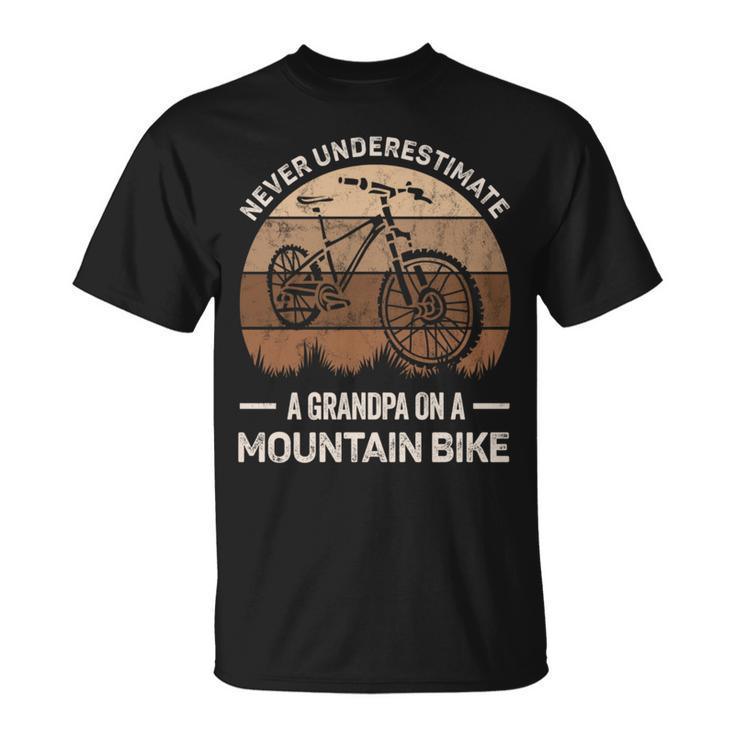 Never Underestimate A Grandpa On A Mountain Bike Bicycling Grandpa Funny Gifts Unisex T-Shirt
