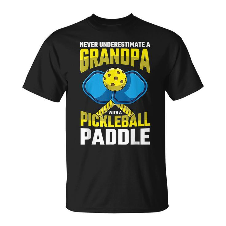 Never Underestimate A Pickleball Grandpa Player Funny Gift For Mens Unisex T-Shirt