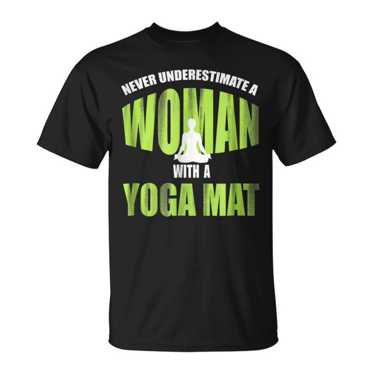 Never Underestimate A Woman With A Yoga Mat Funny Unisex T-Shirt