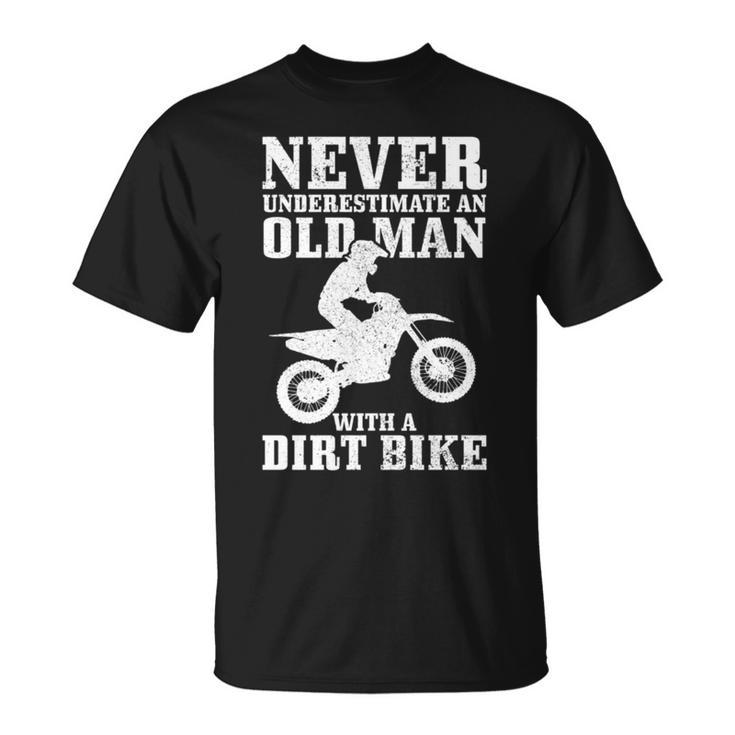 Never Underestimate An Old Man On Dirt Bike Funny Motocross Unisex T-Shirt