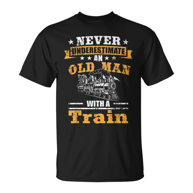 Never Underestimate An Old Man Railroad Collector Train Gift For Mens Unisex T-Shirt