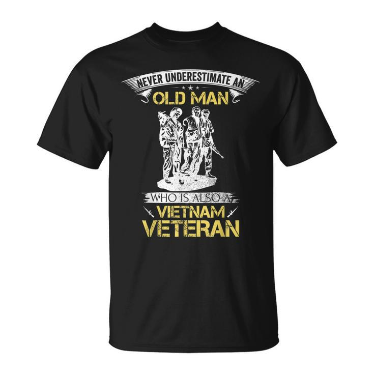 Never Underestimate An Old Man Vietnam Veteran Gift  Unisex T-Shirt