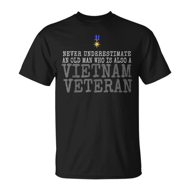 Never Underestimate An Old Man Who Is Vietnam Veteran Gift For Mens Unisex T-Shirt