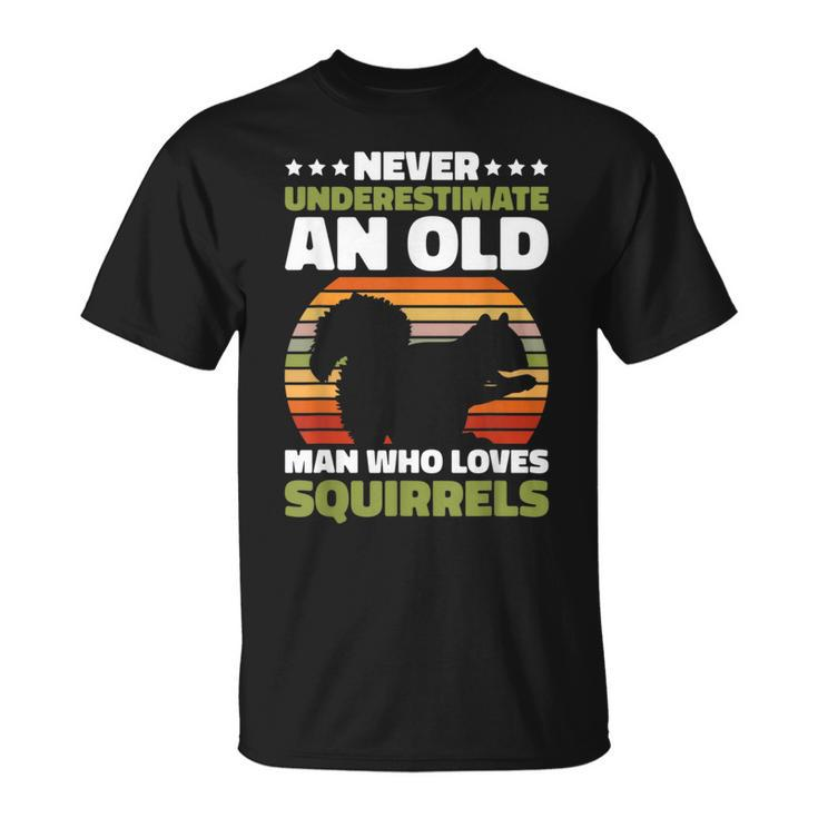 Never Underestimate An Old Man Who Love Squirrels Unisex T-Shirt