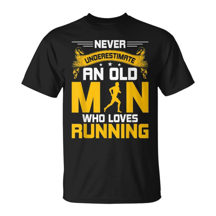Never Underestimate An Old Man Who Loves Running Gift Unisex T-Shirt