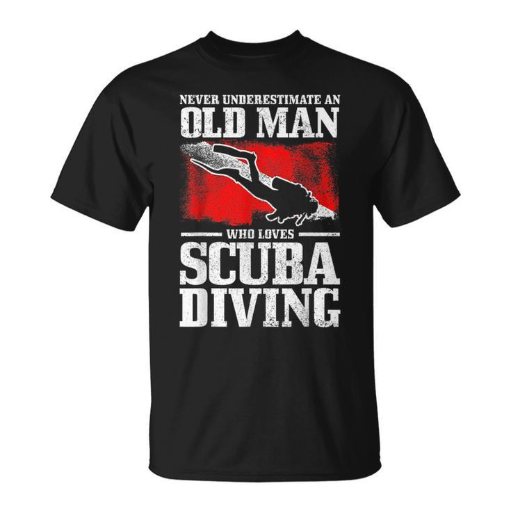 Never Underestimate An Old Man Who Loves Scuba Diving Diver Gift For Mens Unisex T-Shirt