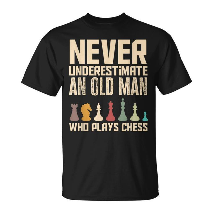 Never Underestimate An Old Man Who Plays Chess Funny Chess Unisex T-Shirt