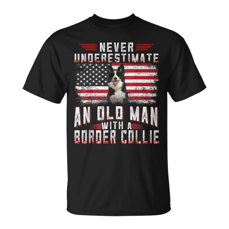 Never Underestimate An Old Man With A Border Collie Vintage Old Man Funny Gifts Unisex T-Shirt