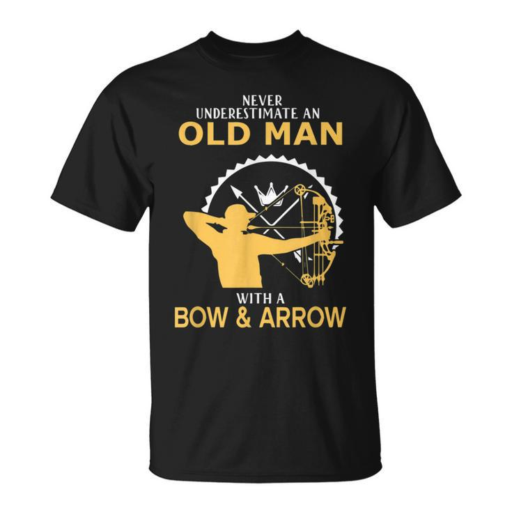 Never Underestimate An Old Man With A Bow And An Arrow Unisex T-Shirt