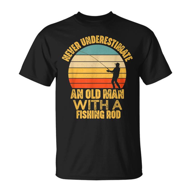 Never Underestimate An Old Man With A Fishing Rod Funny Gift Old