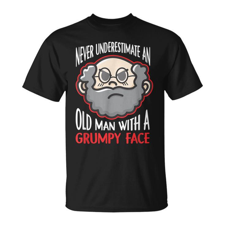 Never Underestimate An Old Man With A Grumpy Face Grandpa  Unisex T-Shirt