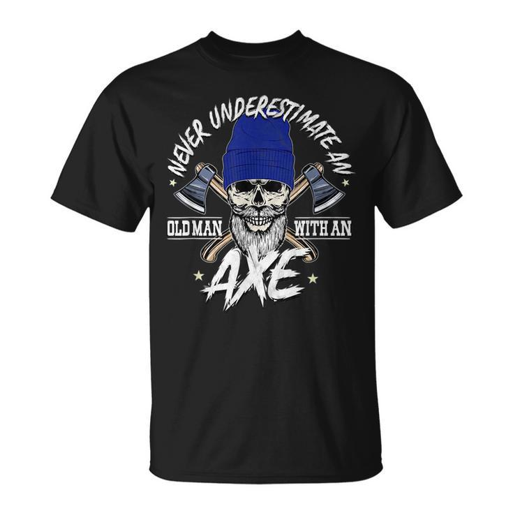 Never Underestimate An Old Man With Axe Throwing Lumberjack Unisex T-Shirt