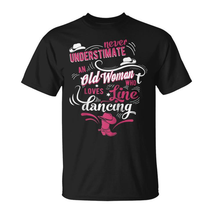 Never Underestimate An Old Woman Who Can Line Dance Lover Unisex T-Shirt