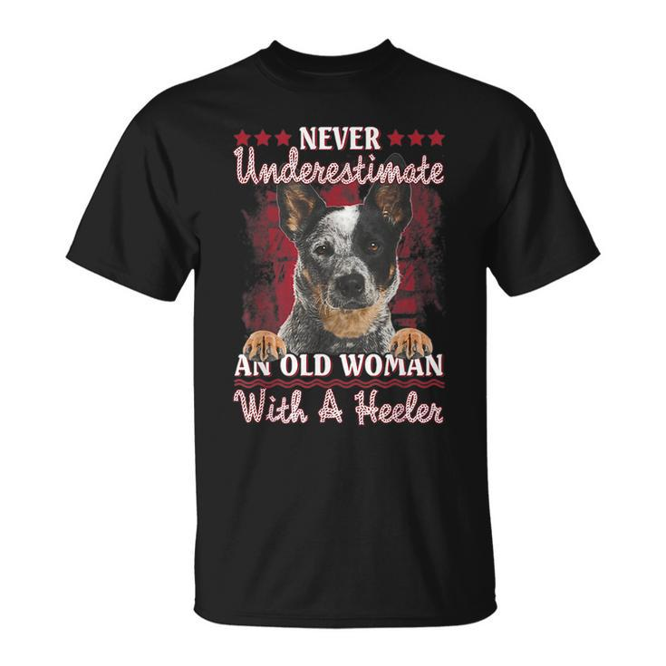 Never Underestimate An Old Woman With A Heeler Unisex T-Shirt