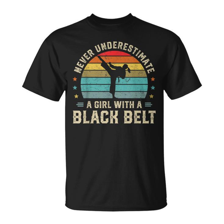 Never Underestimate Girl With A Black Belt Karate Jiu Jitsu Karate Funny Gifts Unisex T-Shirt