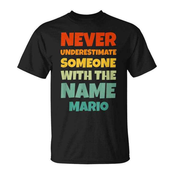 Never Underestimate Mario Funny Name Mario Unisex T-Shirt