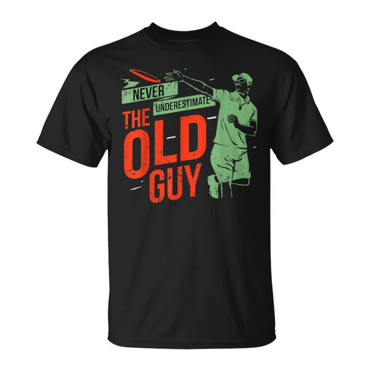 Never Underestimate Old Guy Disc Golf Player Fun Print Unisex T-Shirt
