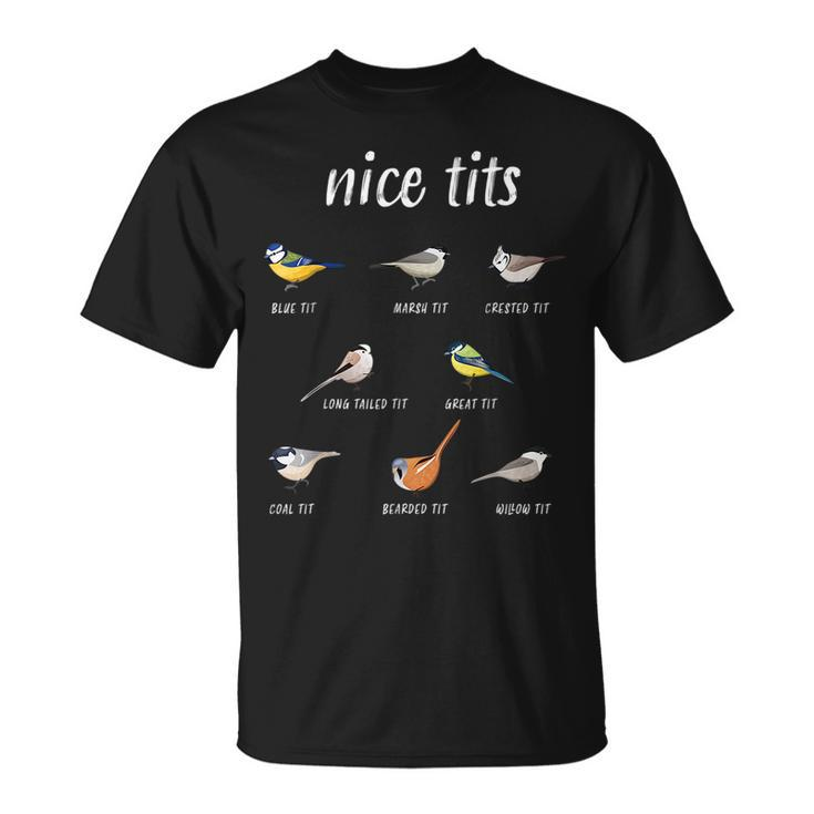 Nice-Tits Funny Bird Watching Gift Birder Men Dad  Funny Gifts For Dad Unisex T-Shirt