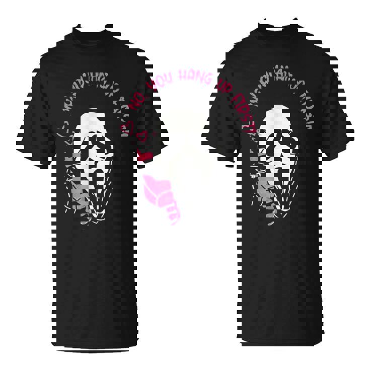 No You Hang Up First Ghost Calling Halloween Horror T-Shirt