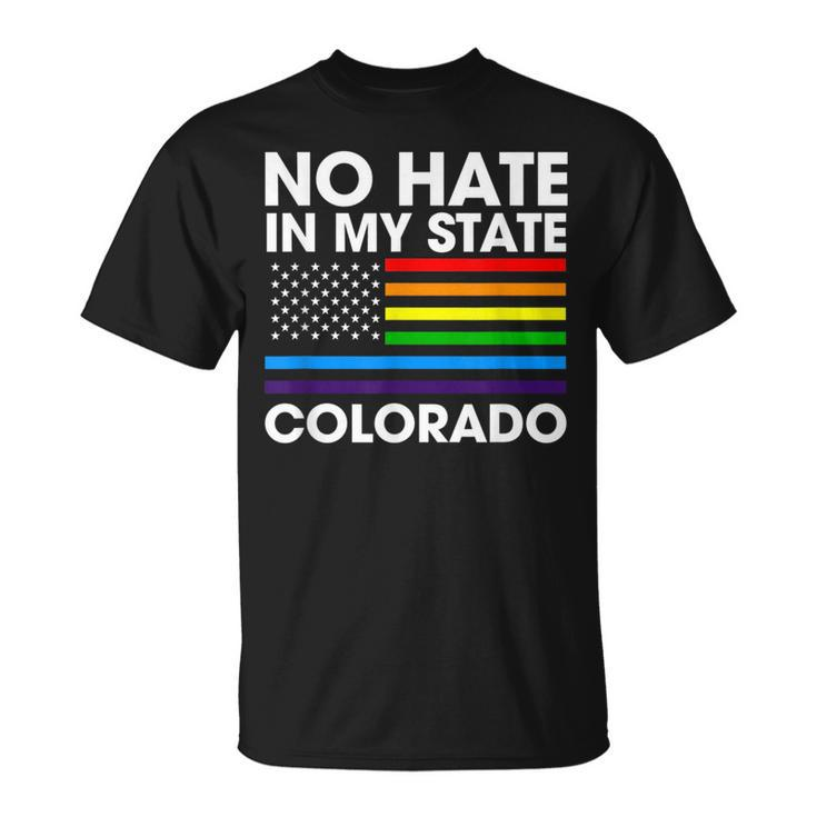 No Hate In My State Lgbt Colorado Pride Co Gay Lesbian  Unisex T-Shirt