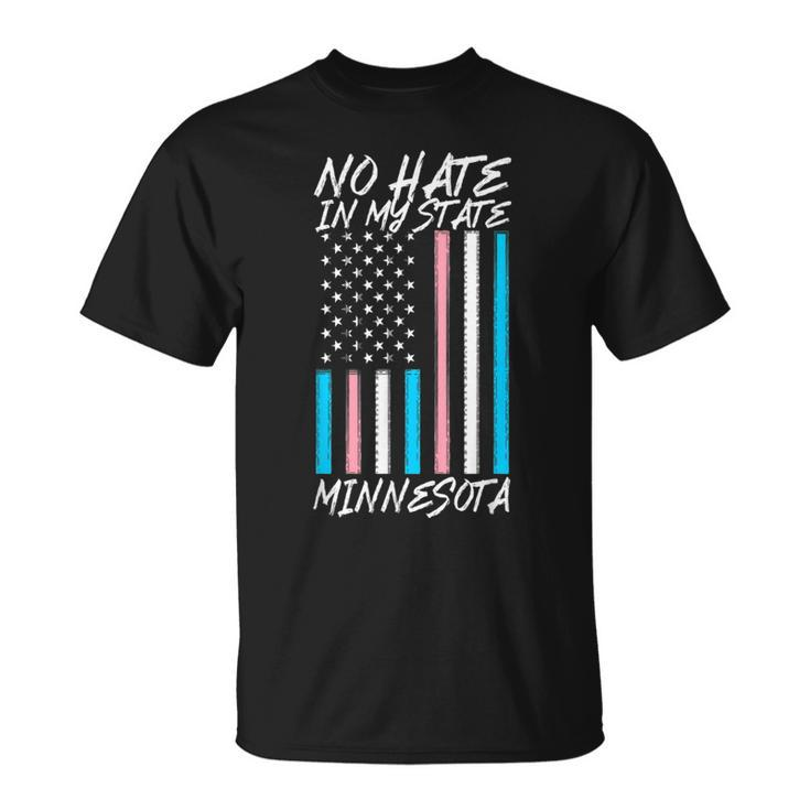 No Hate In My State Transgender Lgbt Trans Pride Minnesota  Unisex T-Shirt