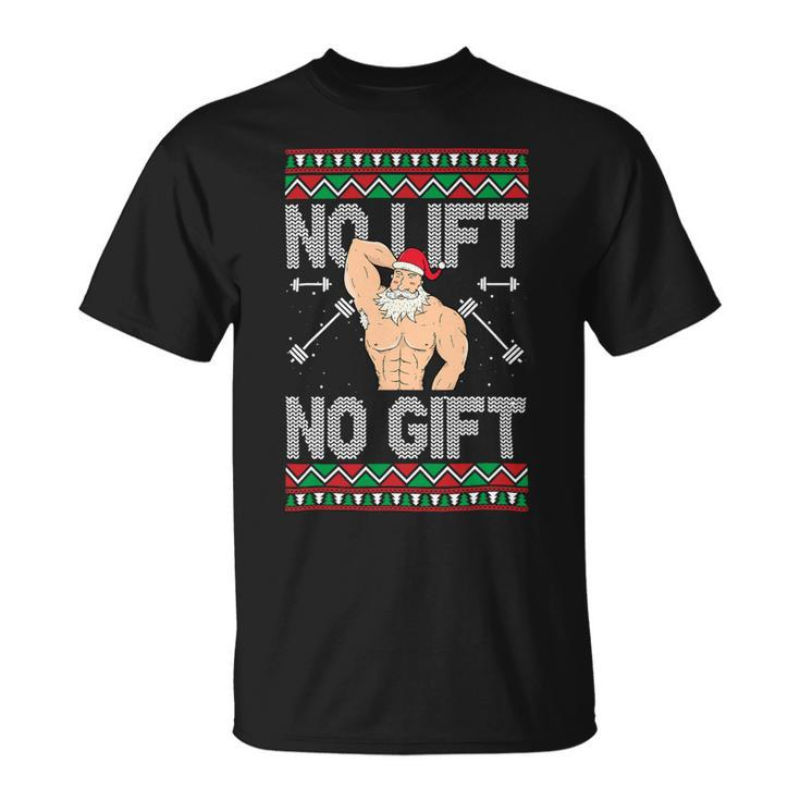 No Lift No Gift Fitness Trainer 1 Unisex T-Shirt