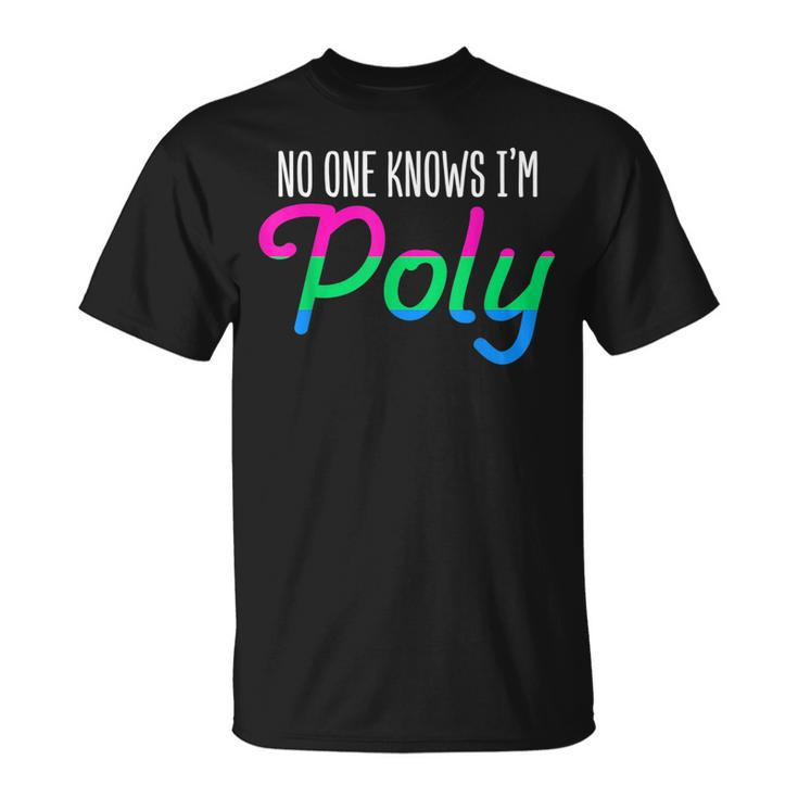 No One Knows Im Poly Polysexual Pride Flag Lesbian Gay  Unisex T-Shirt