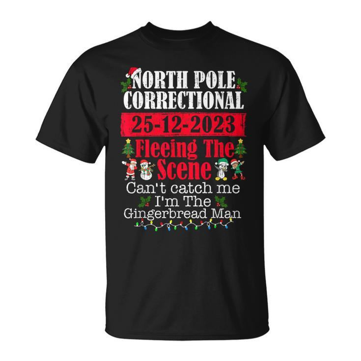 North Pole Correctional Fleeing The Scene Can't Catch Me T-Shirt