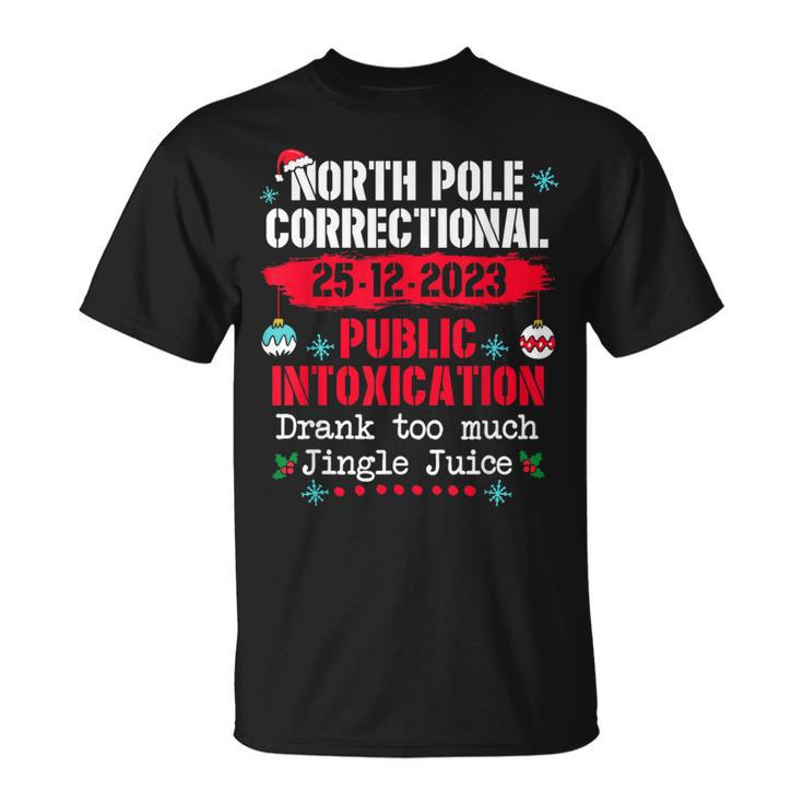 North Pole Public Intoxication Drank Too Much Jingle Juice T-Shirt