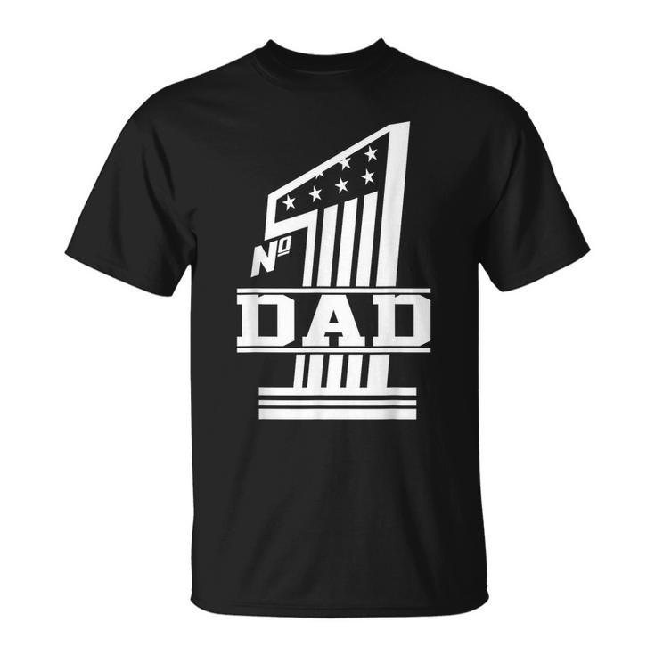 Number 1 Dad Fathers Day  Unisex T-Shirt