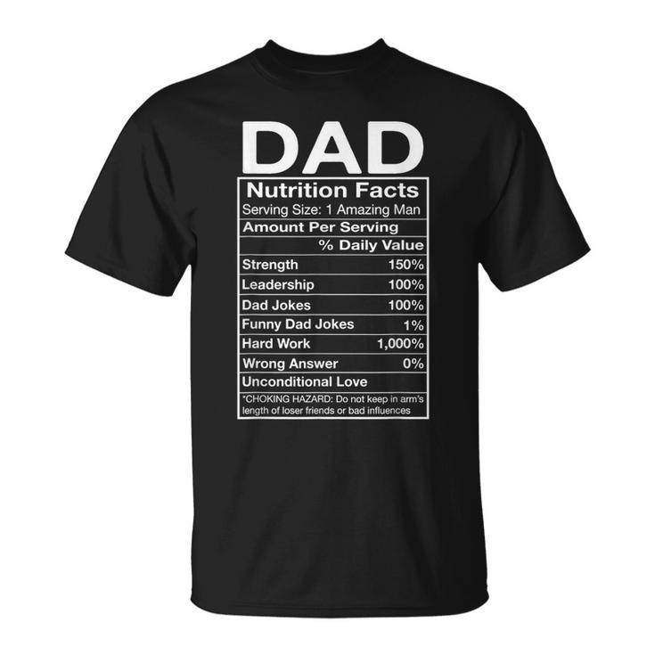 Nutrition Facts Dad Nutritional Facts Funny Fathers Day  Unisex T-Shirt