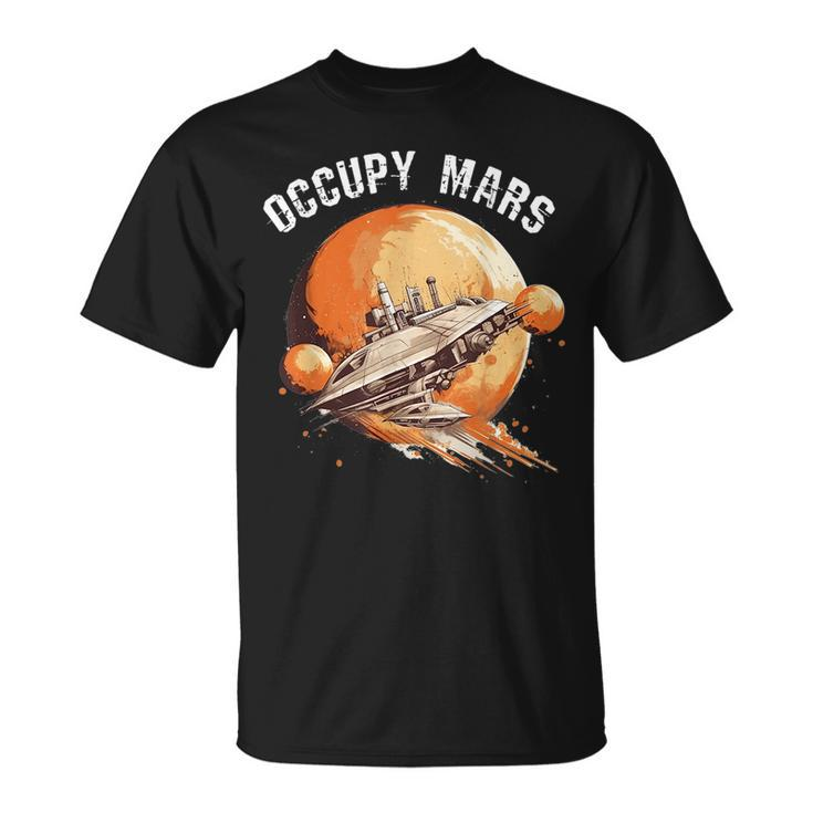 Occupy Mars Space Explorer Astronomy Rocket Science  Unisex T-Shirt