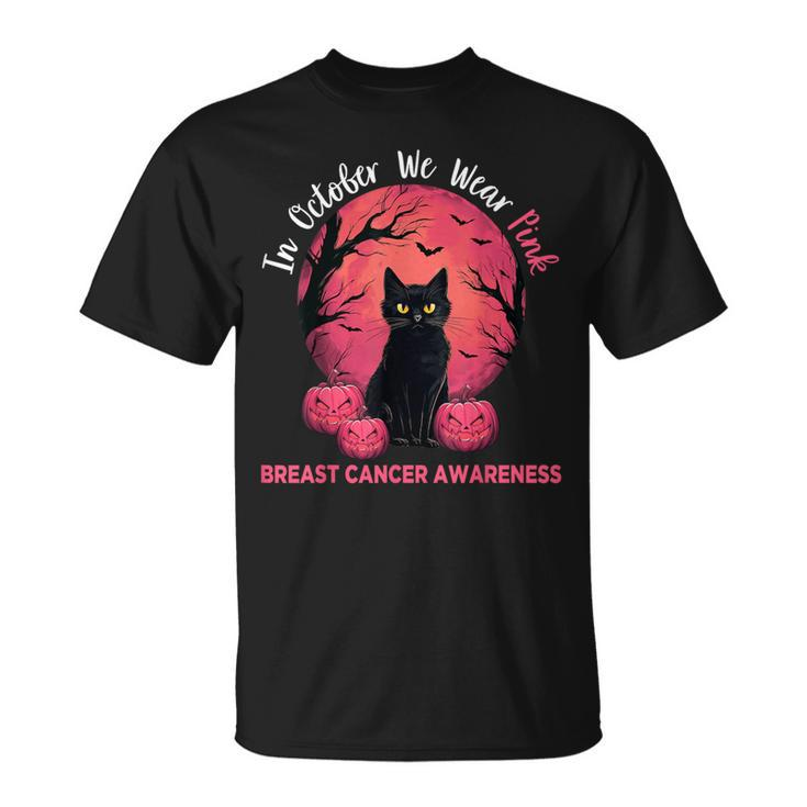 In October We Wear Pink Black Cat Breast Cancer Halloween T-Shirt