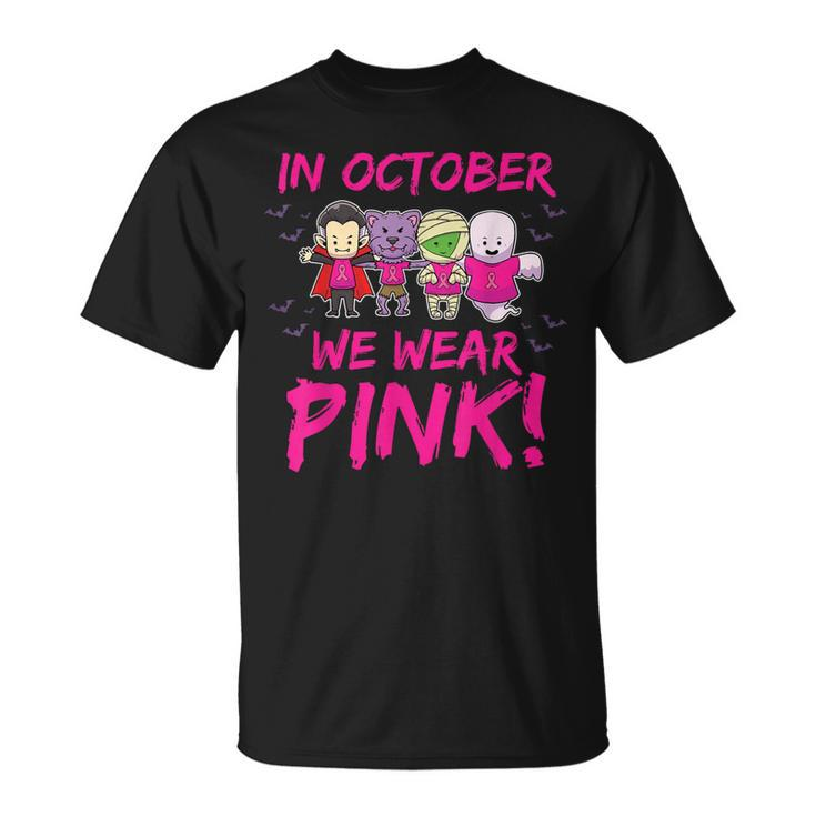 In October We Wear Pink Breast Cancer Awareness Halloween T-Shirt