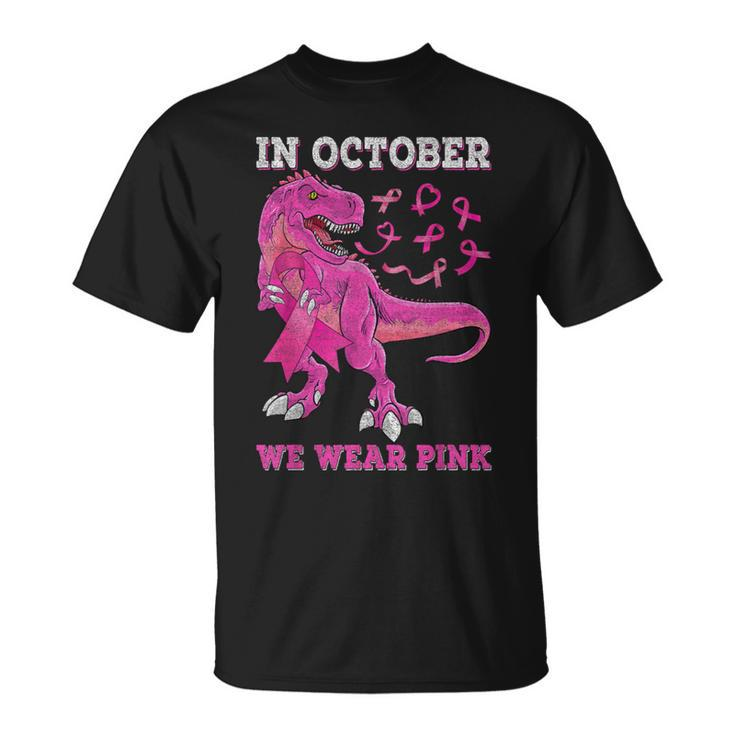 In October We Wear Pink Breast Cancer Trex Dino Toddler Boys T-Shirt