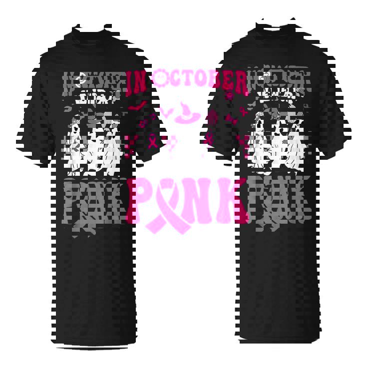 In October We Wear Pink Cute Ghost Breast Cancer Halloween T-Shirt