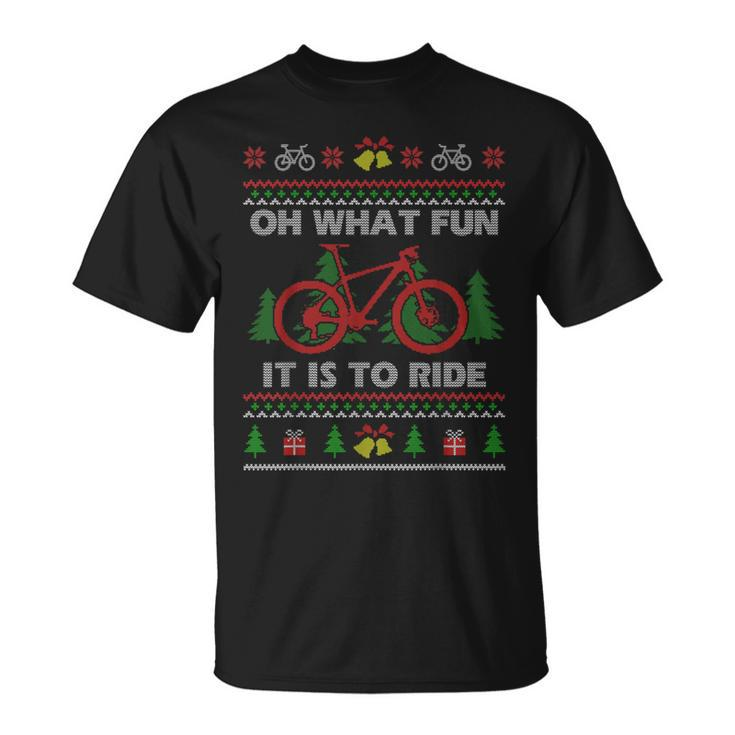 Oh What Fun Bike Ugly Christmas Sweater Cycling Xmas Idea T-Shirt