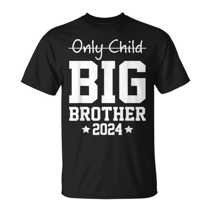 Only Child Expires 2024 Promoted To Big Brother Announcement Funny Gifts For Brothers Unisex T-Shirt