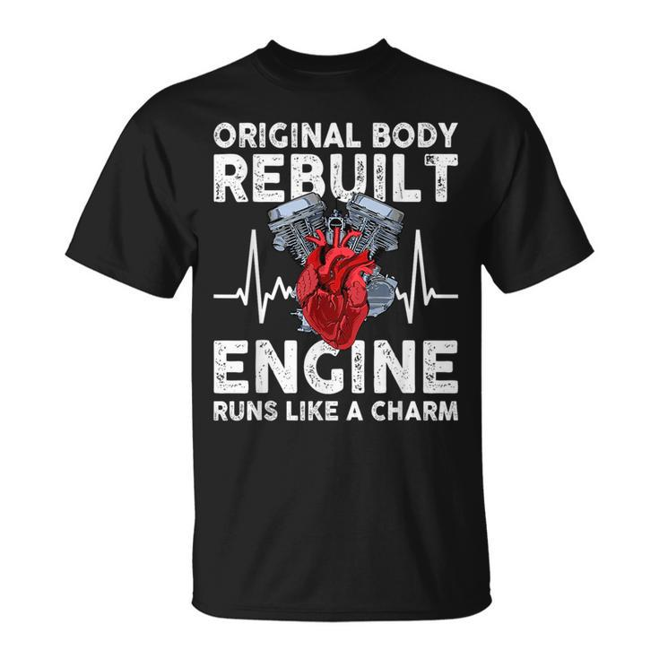 Original Body Rebuilt Engine Runs Like A Charm  Unisex T-Shirt