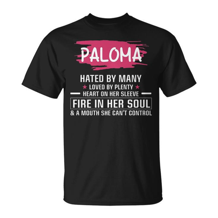 Paloma Name Gift Paloma Hated By Many Loved By Plenty Heart Her Sleeve V2 Unisex T-Shirt