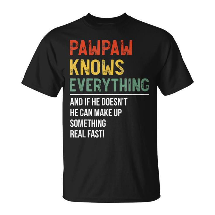 Pawpaw Knows Everything Fathers Day Pawpaw T-shirt