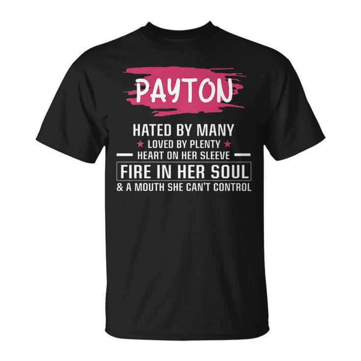 Payton Name Gift Payton Hated By Many Loved By Plenty Heart Her Sleeve V2 Unisex T-Shirt