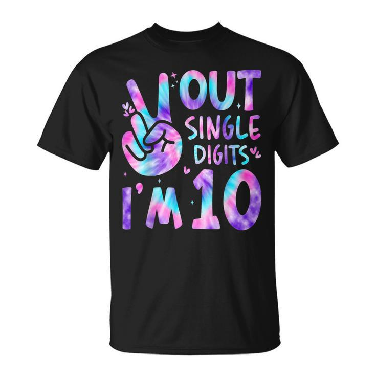 Peace Out Single Digits Im 10 Year Old 10Th Birthday Girl  Unisex T-Shirt