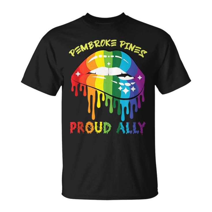 Pembroke Pines Proud Ally Lgbtq Pride Sayings  Unisex T-Shirt